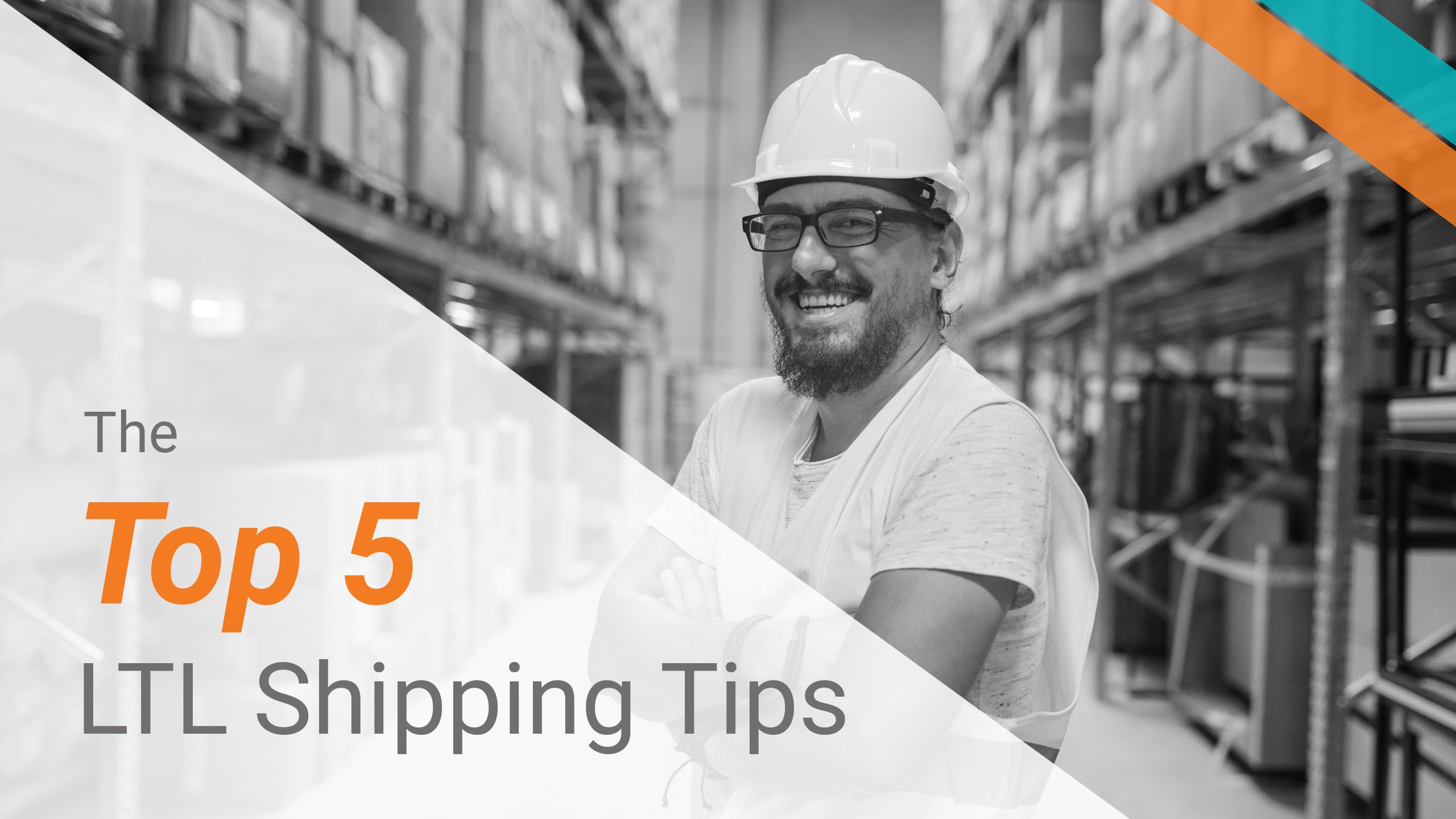 The Top 5 LTL Shipping Tips