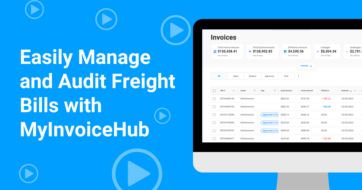 Easily Manage and Audit Freight Bills with MyInvoiceHub