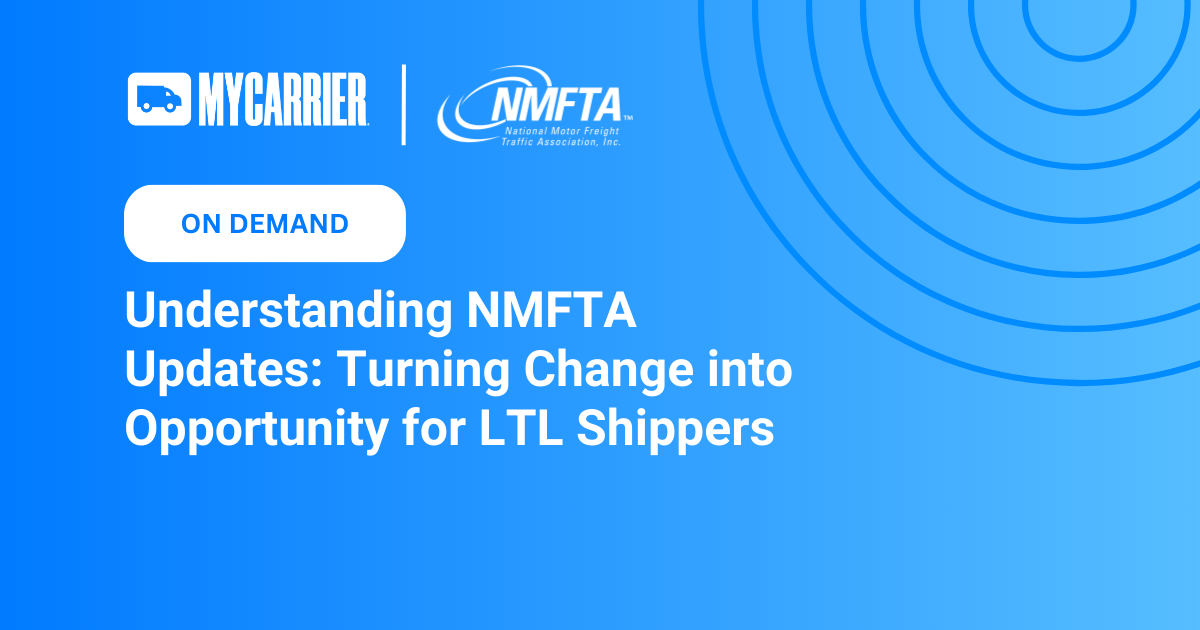 On Demand: Understanding NMFTA Updates: Turning Change into Opportunity for LTL Shippers 